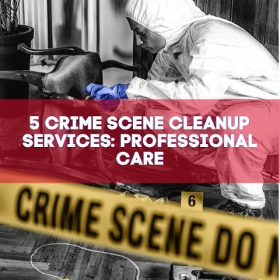 5 Crime Scene Cleanup Services_ Professional Care