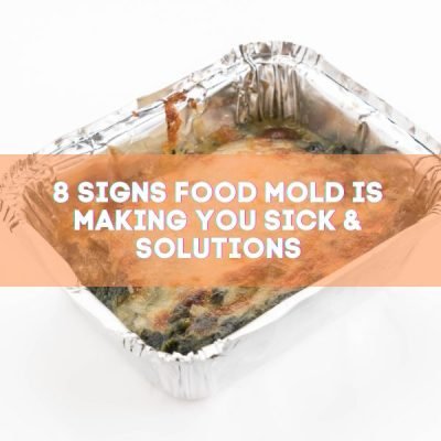 8 Signs Food Mold Is Making You Sick & Solutions - Bio-On